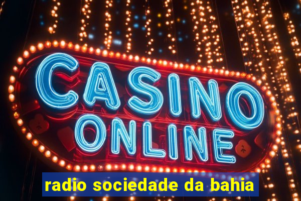 radio sociedade da bahia